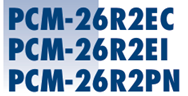 Three blue model numbers: PCM-26R2EC, PCM-26R2EI, PCM-26R2PN